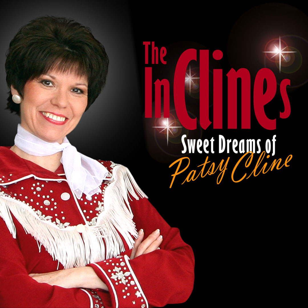 THE INCLINES - Sweet Dreams of Patsy Cline - poster