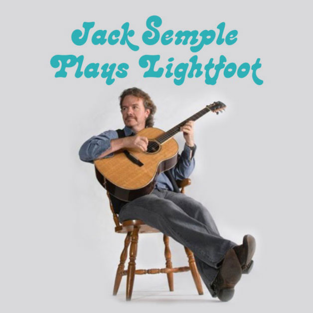 Man sitting on a chair playing the guitar. text: Jack Semple Plays Lightfoot
