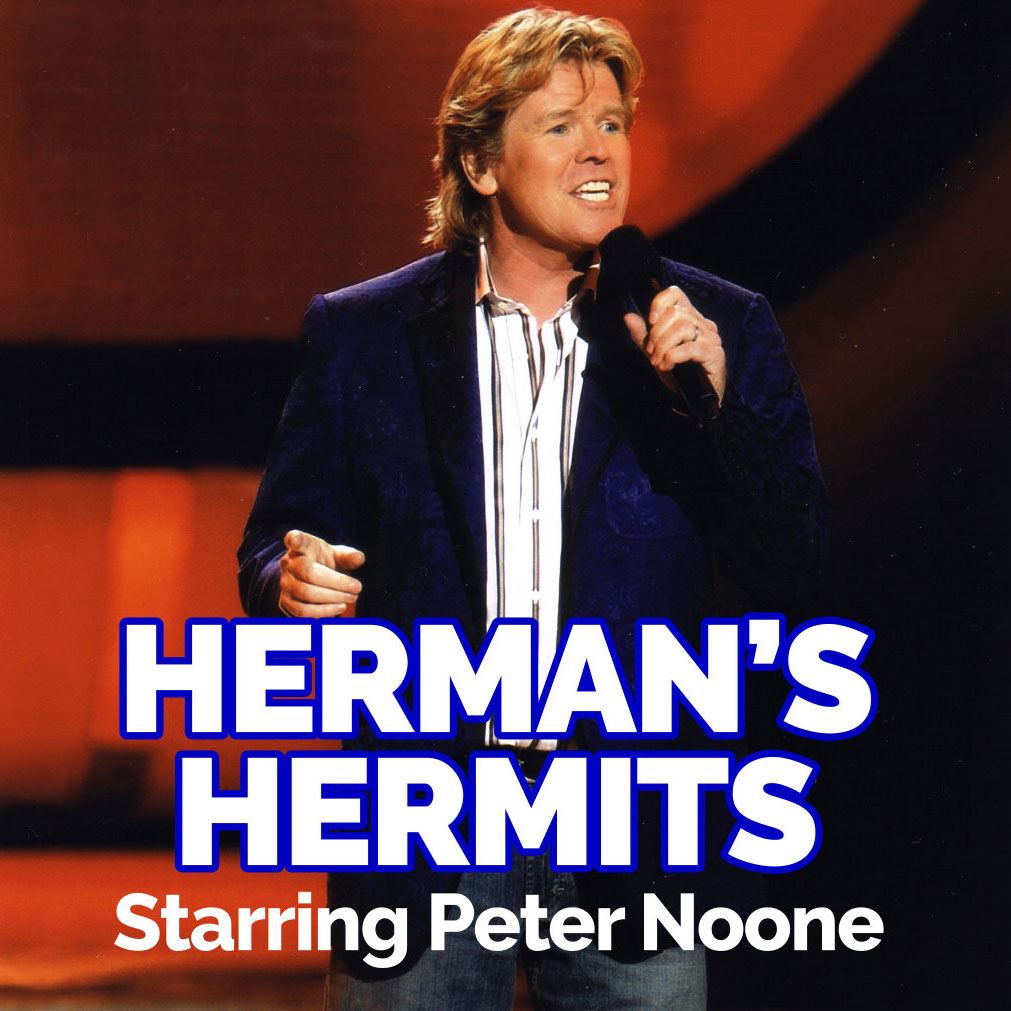 Herman’s Hermits starring Peter Noone