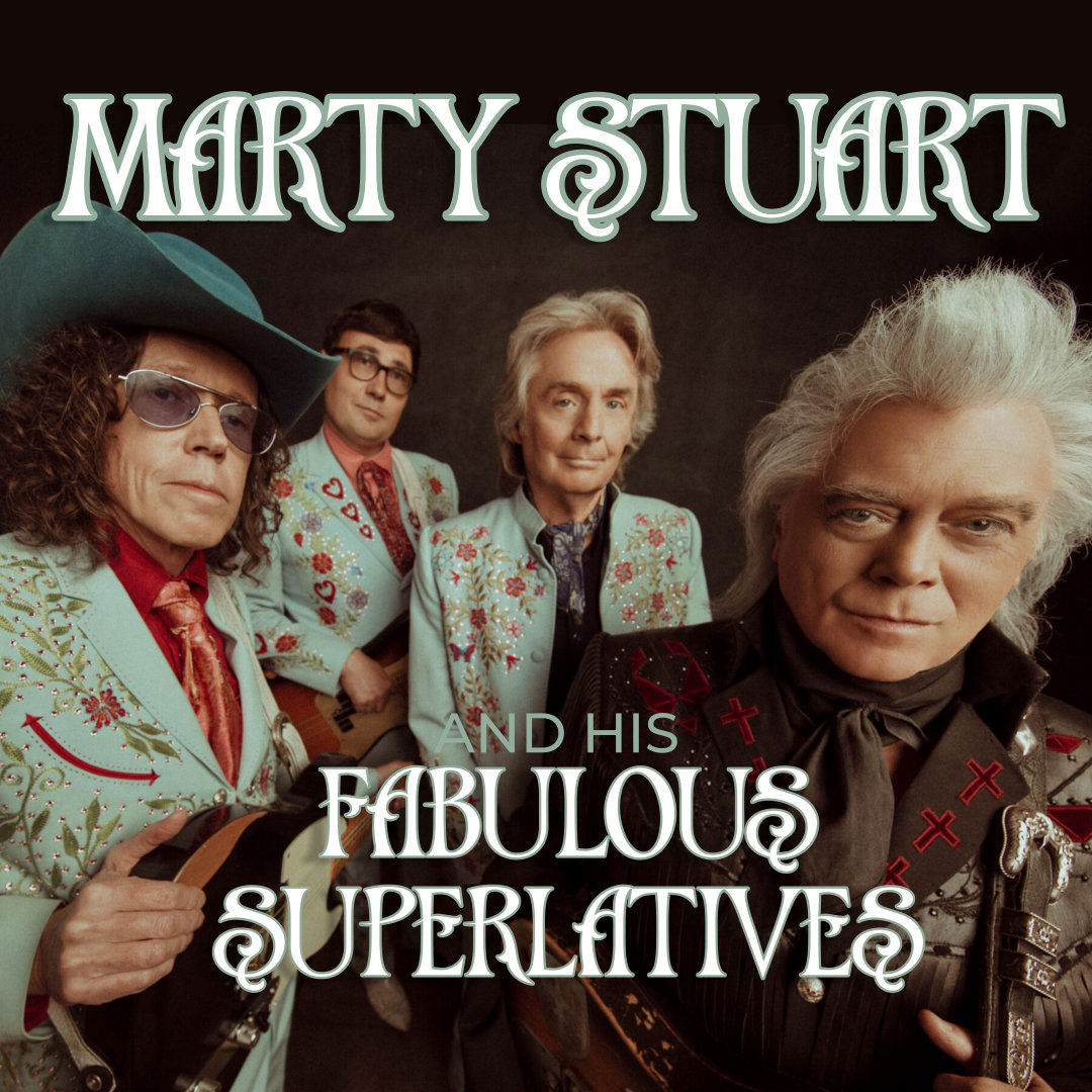 Marty Stuart And His Fabulous Superlatives