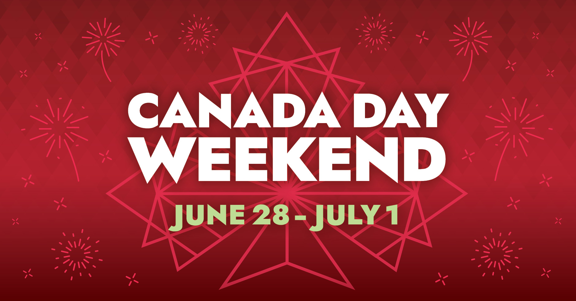 Canada Day Weekend June 28 to July 1, 2025