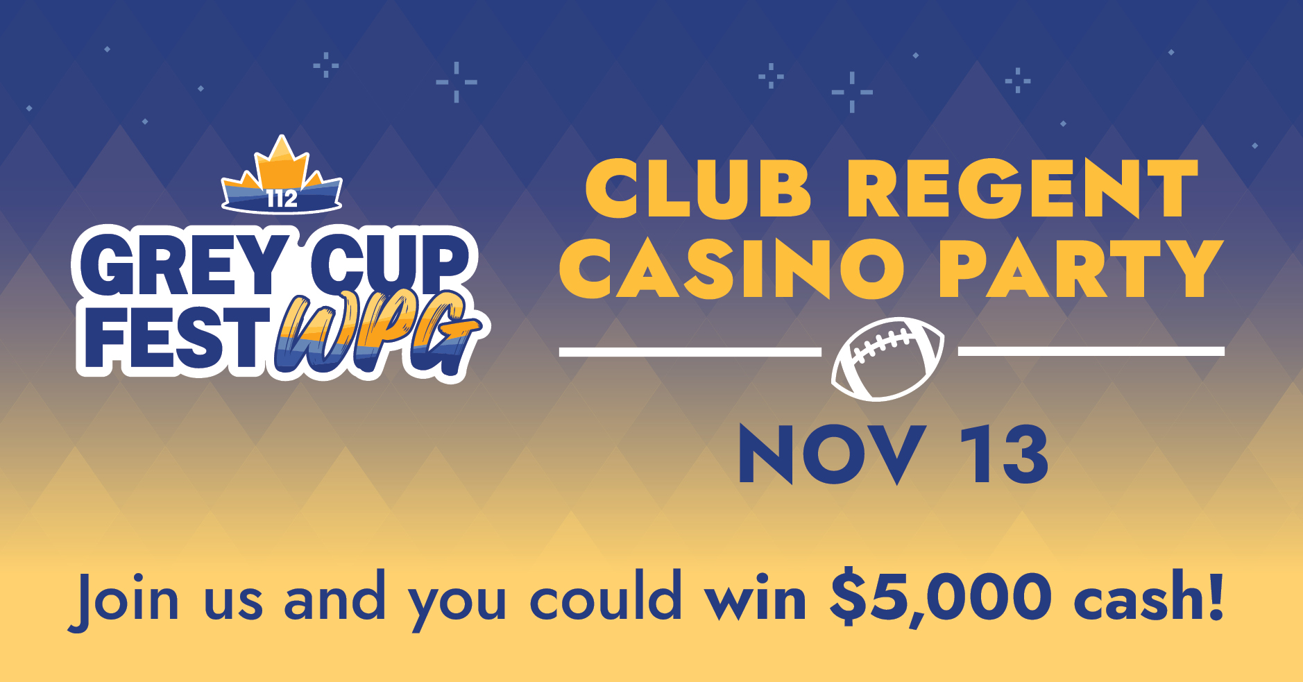 Grey Cup Festival Club Regent Casino Party Nov 13