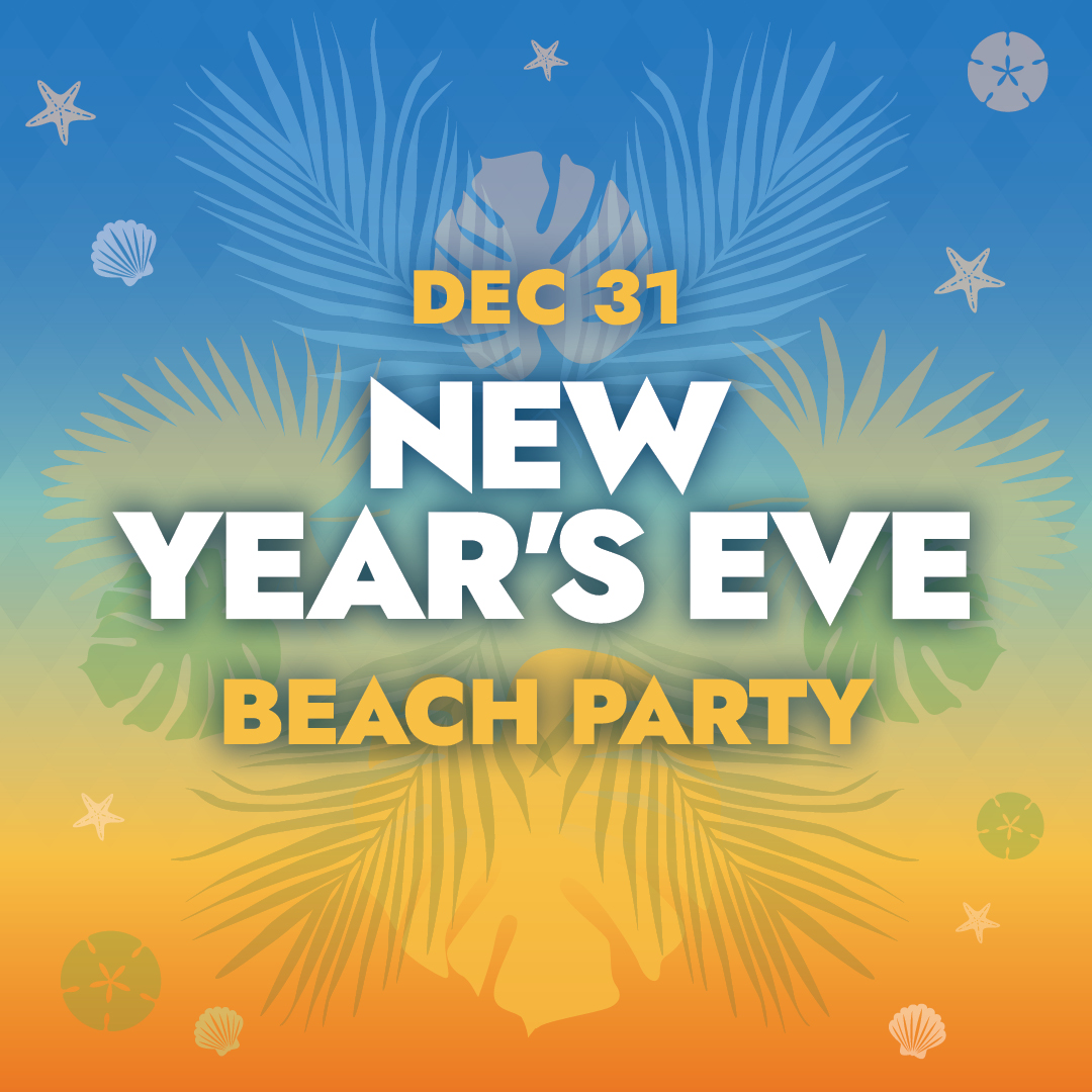 New Year's Eve Dec 31, 2025 Beach Party