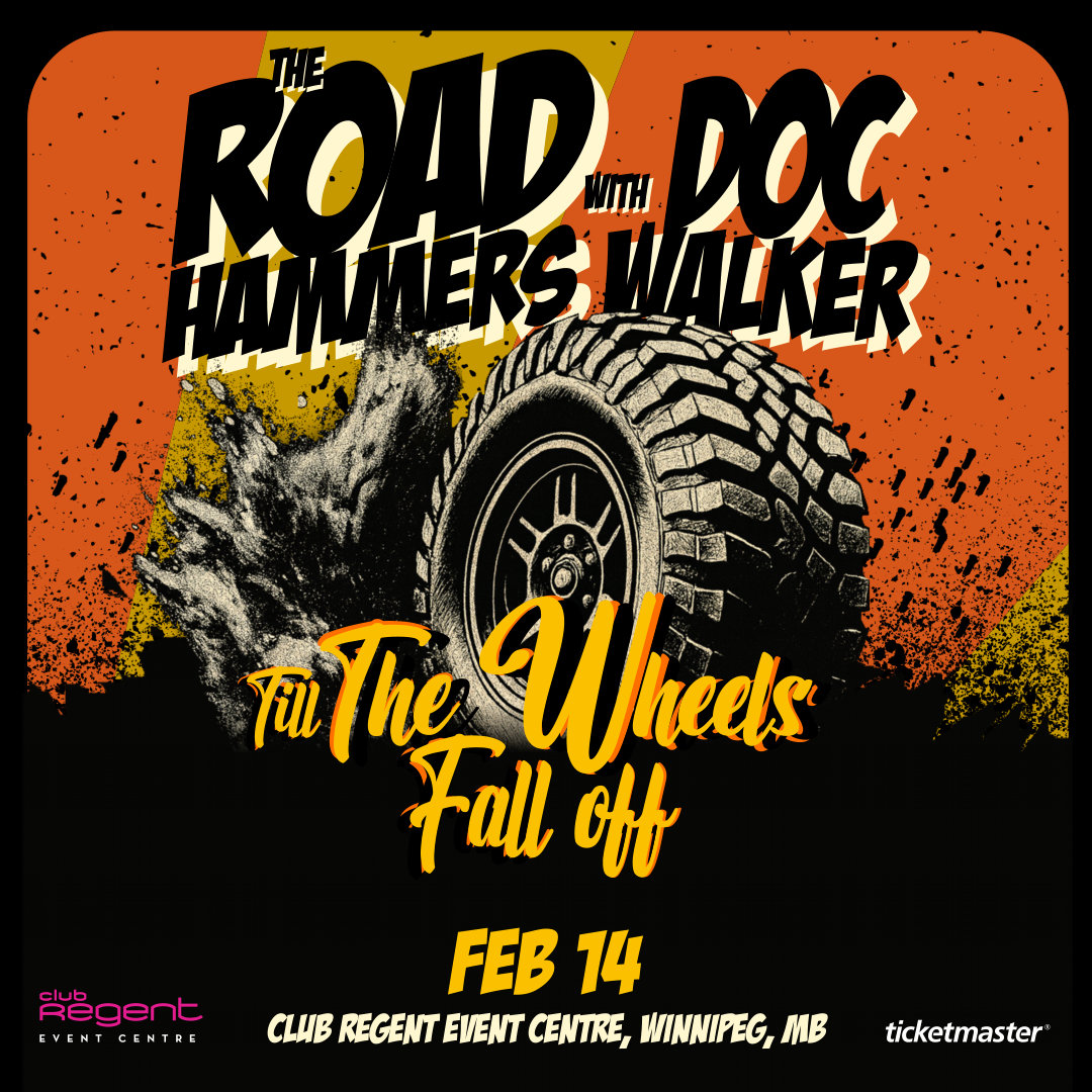 The Road Hammers with Doc Walker - Till The Wheels Fall Off Tour