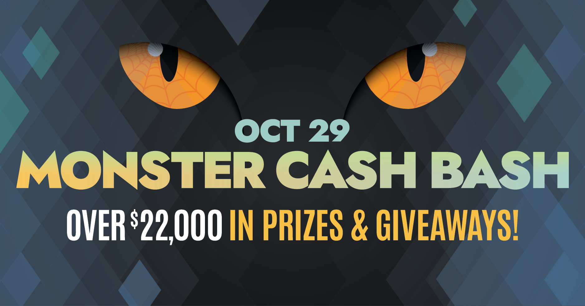 Monster Cash Bash 2026, Oct 29